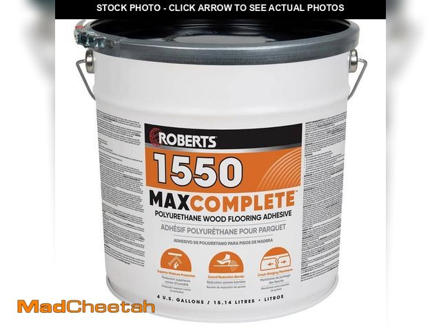 Lot 74-12775341 - ROBERTS 4 Gal. MAXCOMPLETE Polyurethane Adhesive for Engineered Wood, Solid Wood, Parquet and Bamboo...