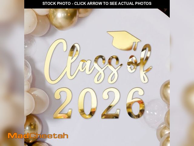 Lot 74-14058037 - Class of 2026 Sign for Backdrop Gold Acrylic Mirror Decal Letter Sticker Graduation Decor for Grad P...