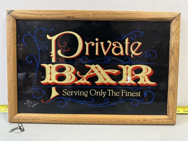 Lot 91-10475 - 12" X 18" PRIVATE BAR SERVING THE FINEST