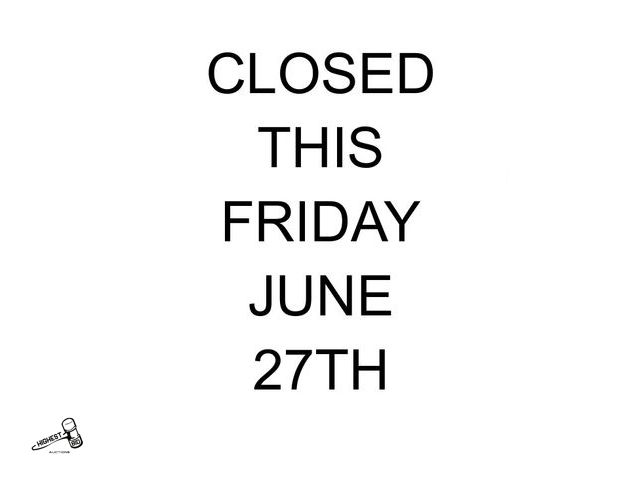 CLOSED THIS FRIDAY JUNE 27TH